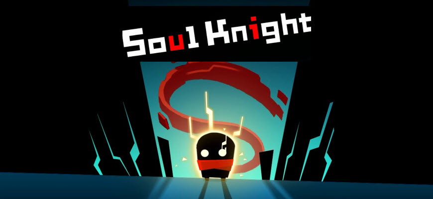 Soul Knight [Мод меню: много денег и самоцветов, бесплатные покупки, всё открыто, бессмертие, скорость, урон, NoCD] на Android
